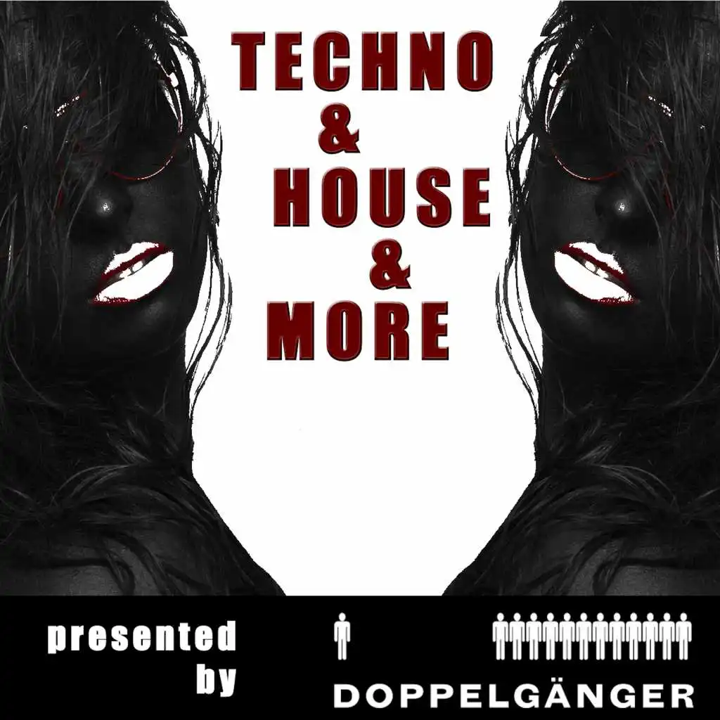 Techno & House & More pres. by Doppelgänger (Incl. Non-Stop DJ-Mix)