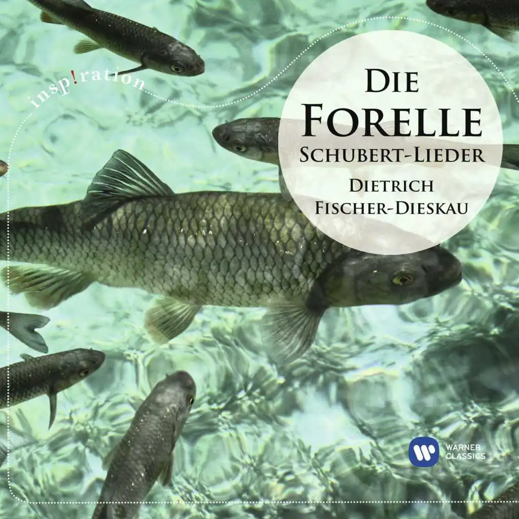 Die Forelle: Die schönsten Schubert-Lieder