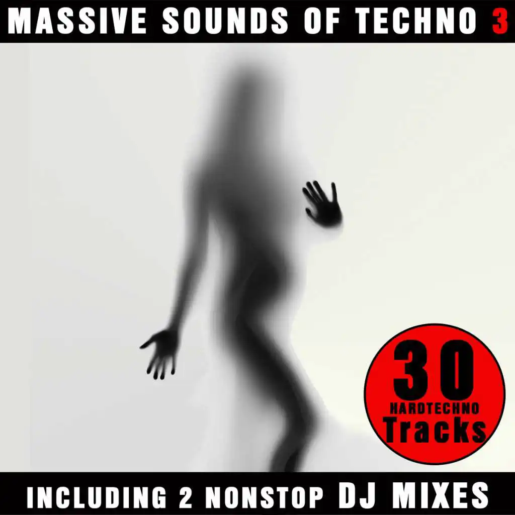 Massive Sounds of Techno 3 (DJ Mix 1 - Continuous DJ Mix)