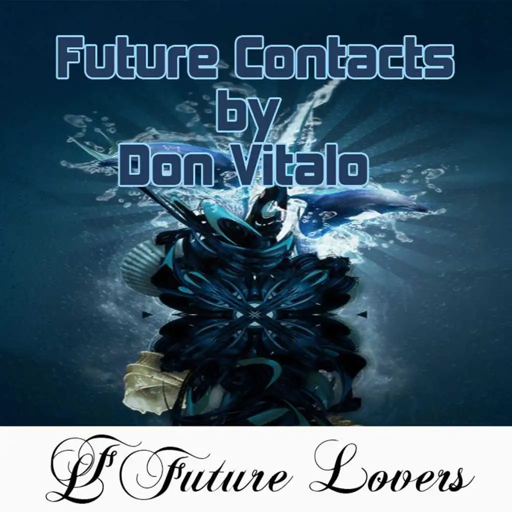 Future Contacts by Don Vitalo