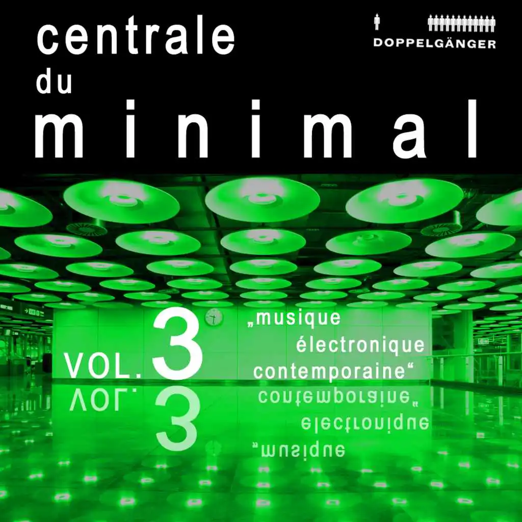 Centrale du minimal, Vol. 3 - Le Mix (Continuous DJ Mix)