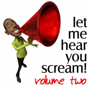 Let Me Hear You Scream Vol. 2 - The Bigroom Handz Up Party