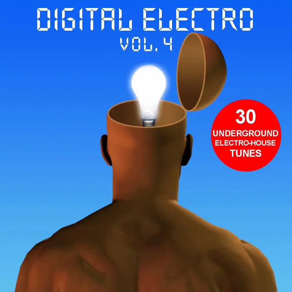 Digital Electro Vol. 4 - 30 Underground Electro-House Tunes