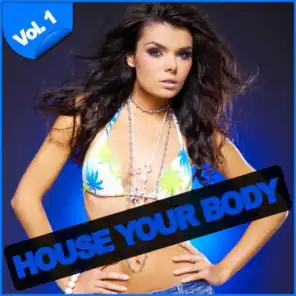 House Your Body Vol. 1