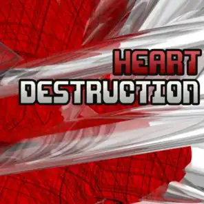 Heart Destruction