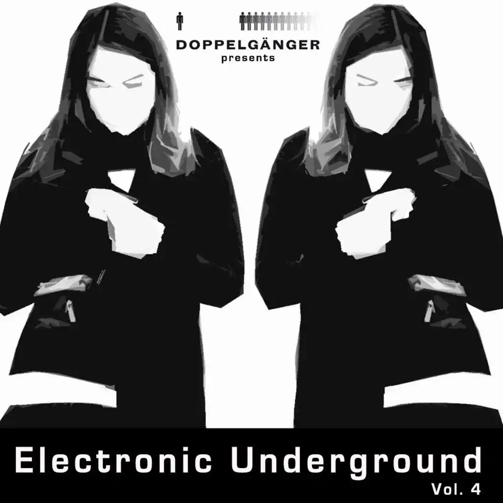 Doppelgänger Pres. Electronic Underground, Vol. 4