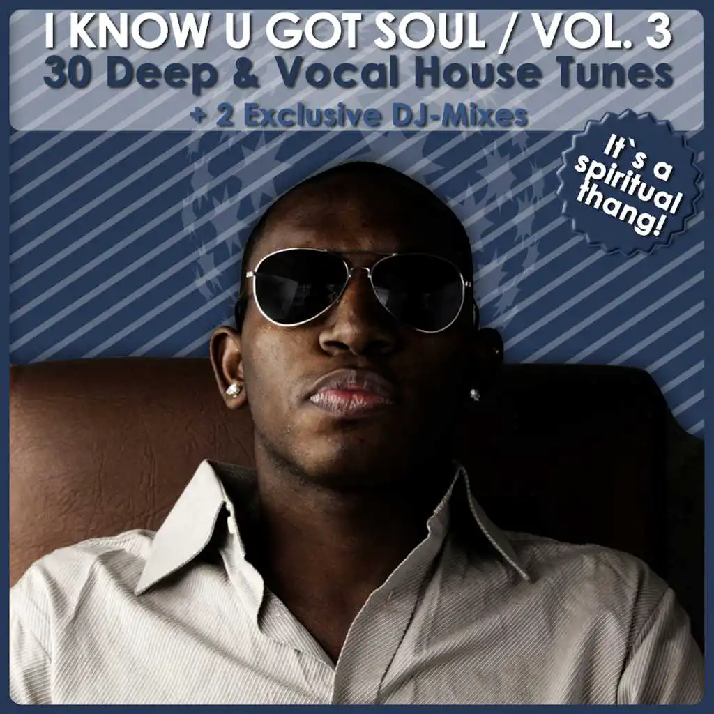 I Know U Got Soul Vol. 3 - In the House Mix