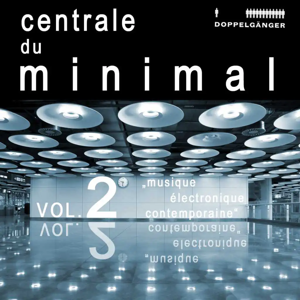 Centrale du minimal vol. 2 - le mix (Continuous DJ Mix)