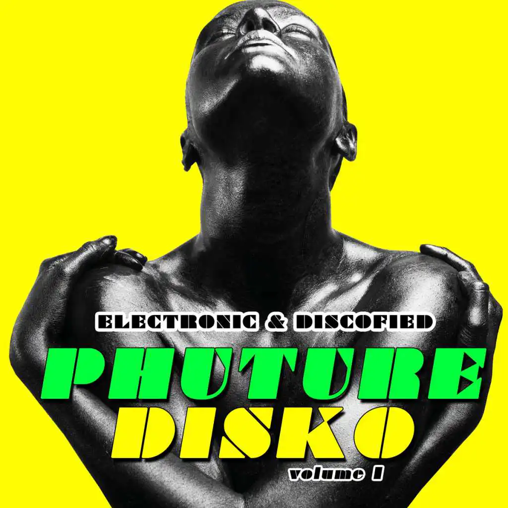 Phuture Disko - Electronic & Discofied