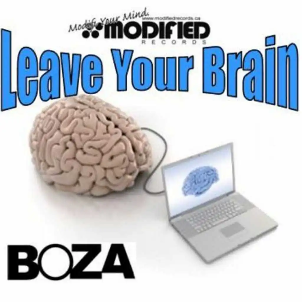 Leave Your Brain (Boza's Darker Shade Mix)