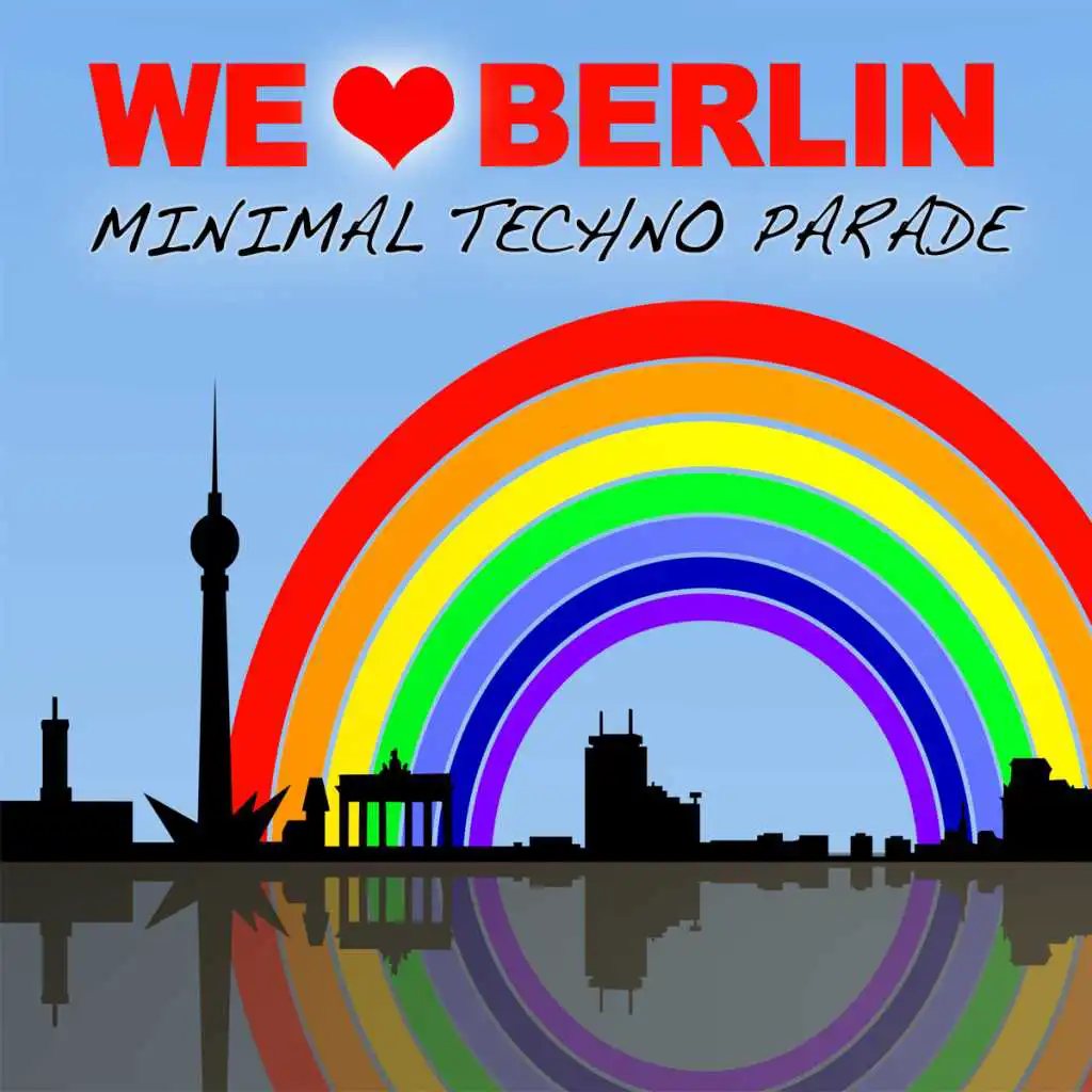 We Love Berlin 1.2 - Minimal Techno Parade