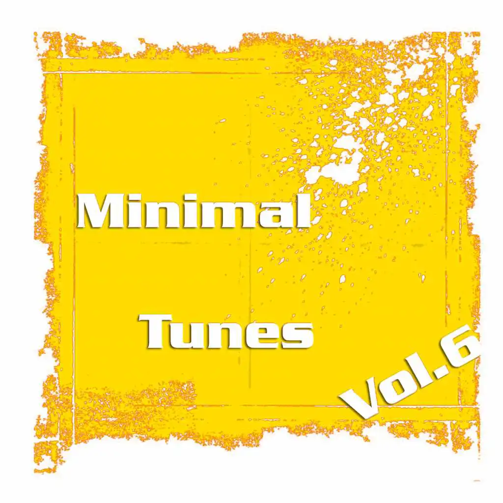 Minimal Tunes Vol. 6