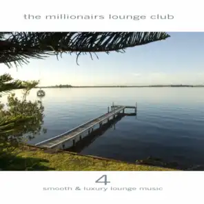 The Millionairs Lounge Club, Vol. 4