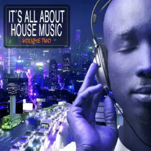 It's All About House Music Vol. 2