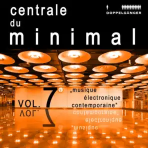 Centrale Du Minimal, Vol. 7