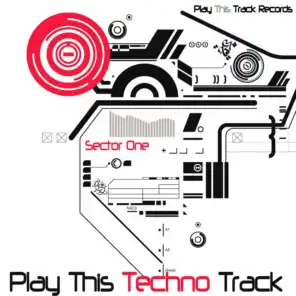 Play This Techno Track - Sector One