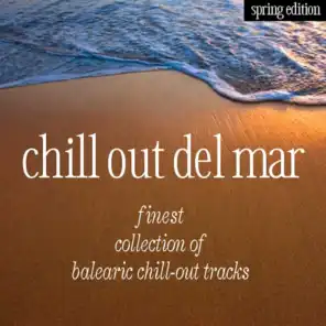 Chill Out Del Mar - Spring Edition