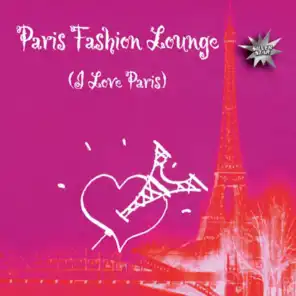 Paris Fashion Lounge (I Love Paris)