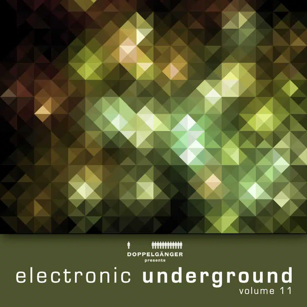 Doppelgänger Pres. Electronic Underground, Vol. 11