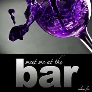 Meet Me At The Bar - Vol. 5