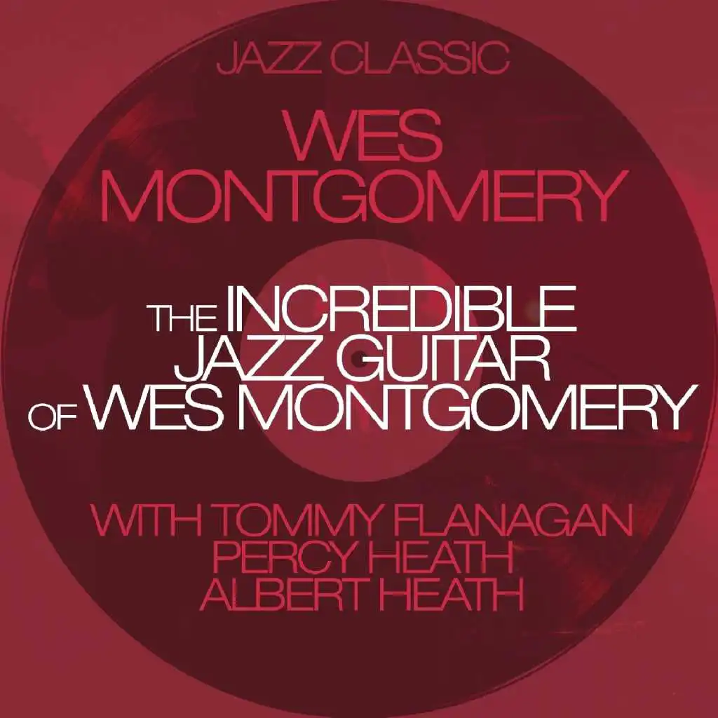 The Incredible Jazz Guitar Of Wes Montgomery