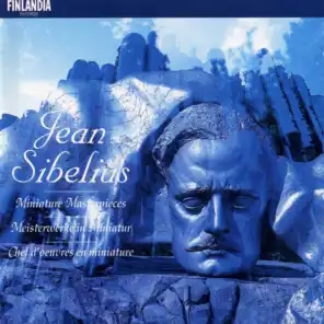 Sibelius : Miniature Masterpieces