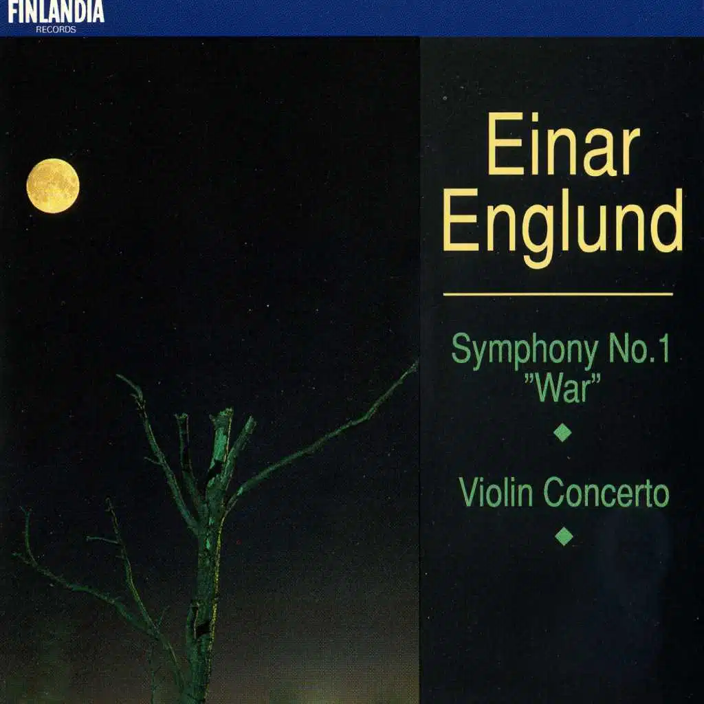 Englund : Symphony No.1, 'War' : IV Finale [Maestoso]