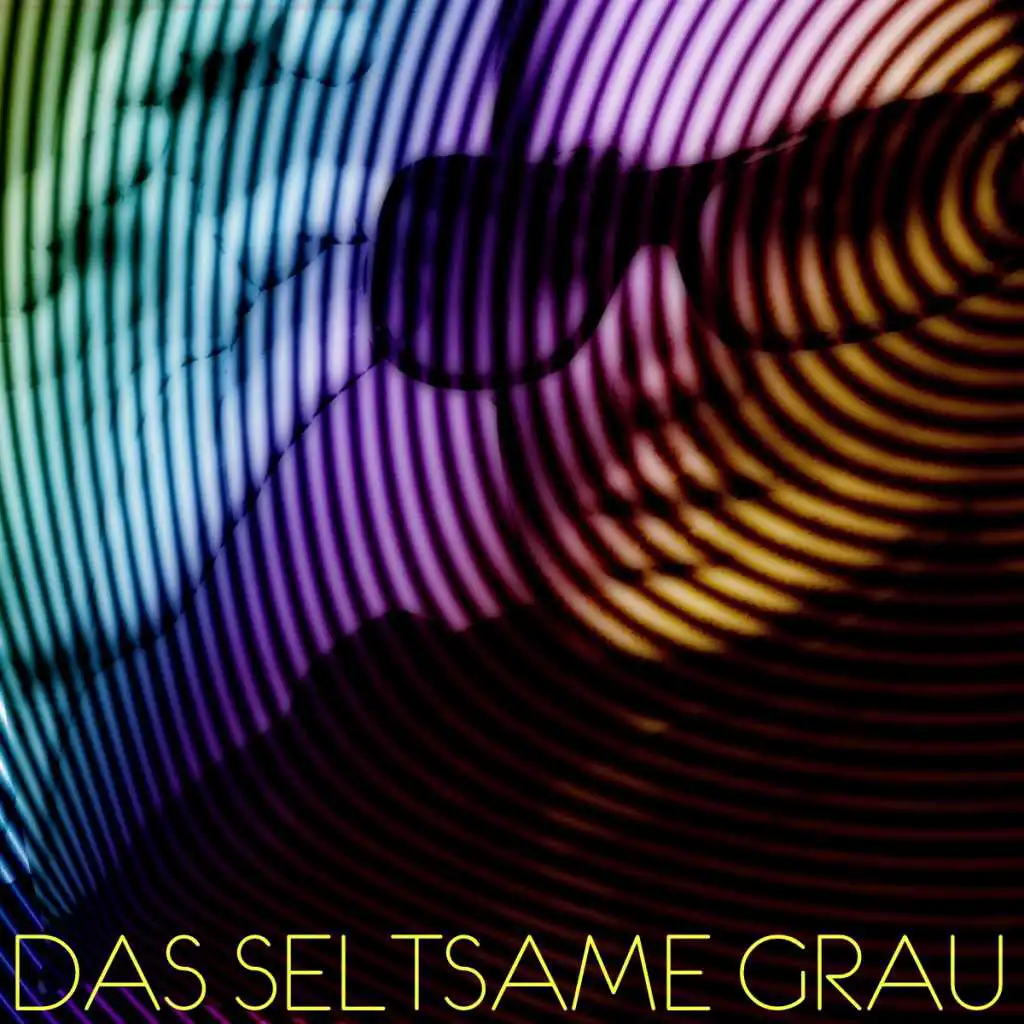 Das seltsame Grau