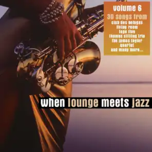 When Lounge Meets Jazz Vol. 6