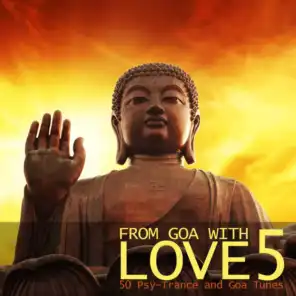 From Goa With Love 5 - 50 Psy-Trance & Goa Tunes