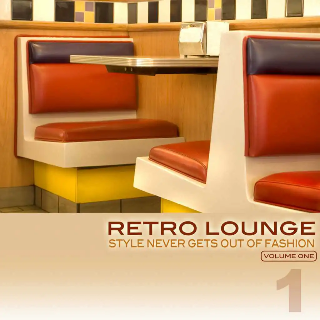 Retro Lounge 1 - Style Never Gets Out of Fashion