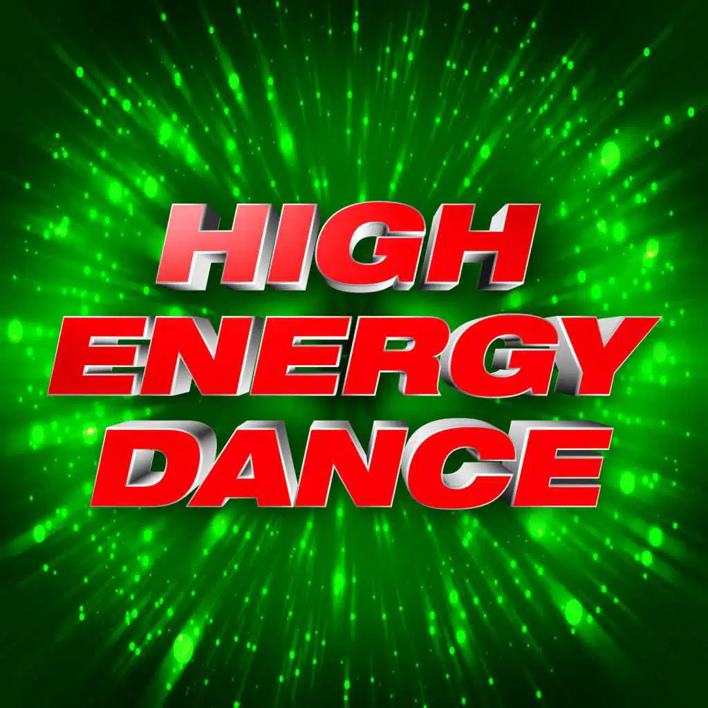 High Energy Dance