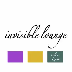 Invisible Lounge Vol. 2 - Finest Chill Out & Lounge Music