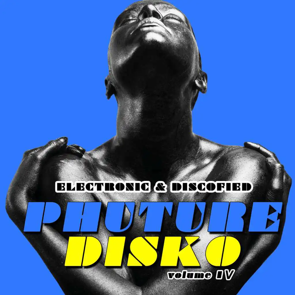 Phuture Disko Vol. 4 - Electronic & Discofied