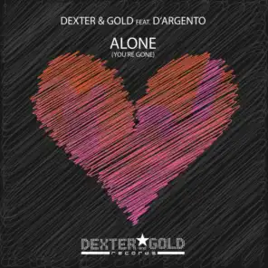 Alone (You're Gone) (D&G Electro Club Mix)