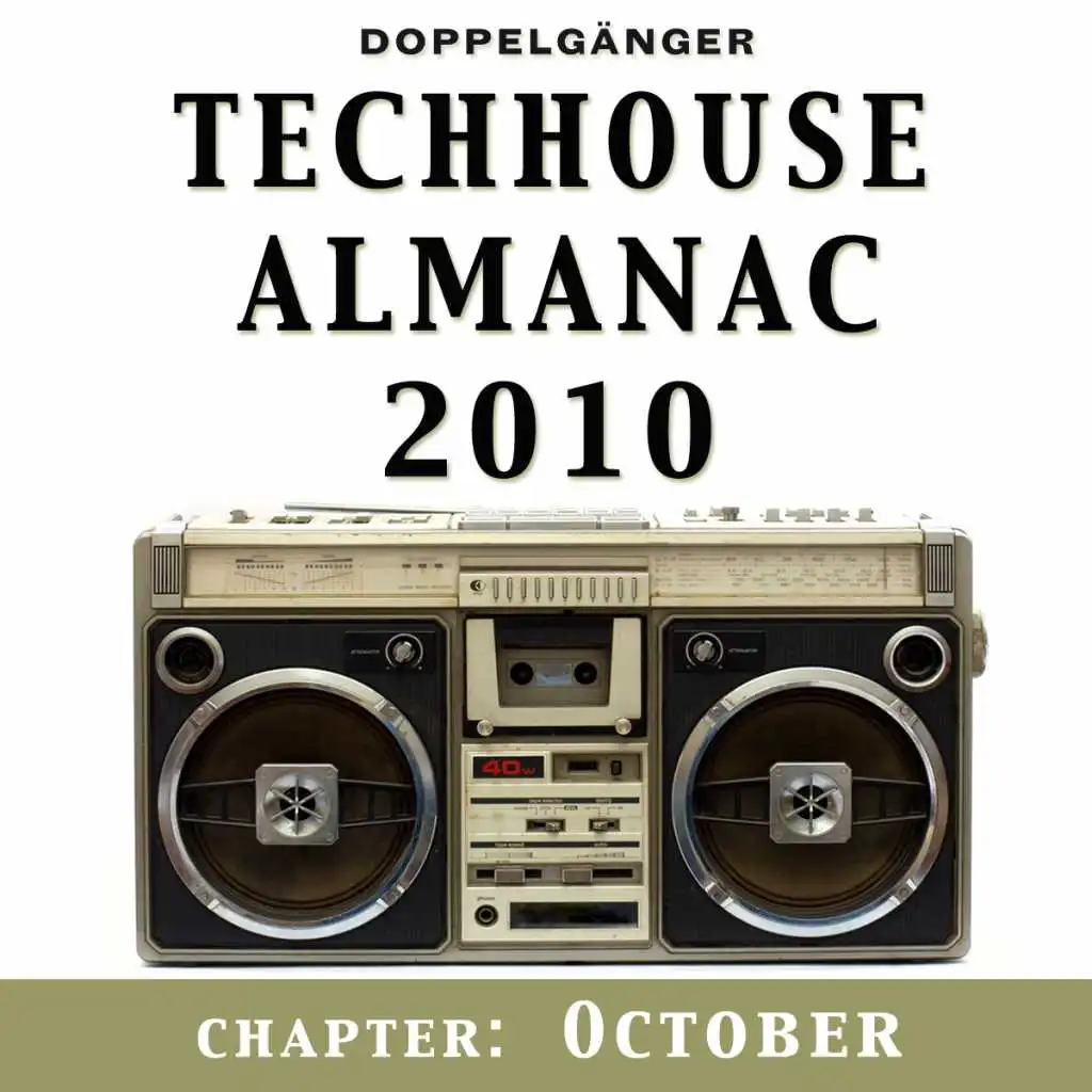 Doppelgänger pres. Techhouse Almanac 2010 - Chapter: October