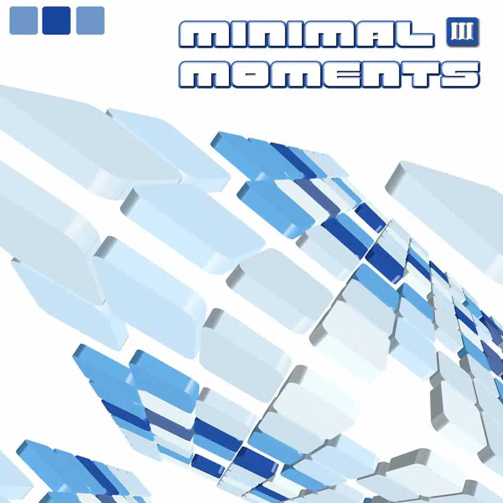 Minimal Moments III - MiX (Continuous DJ Mix)