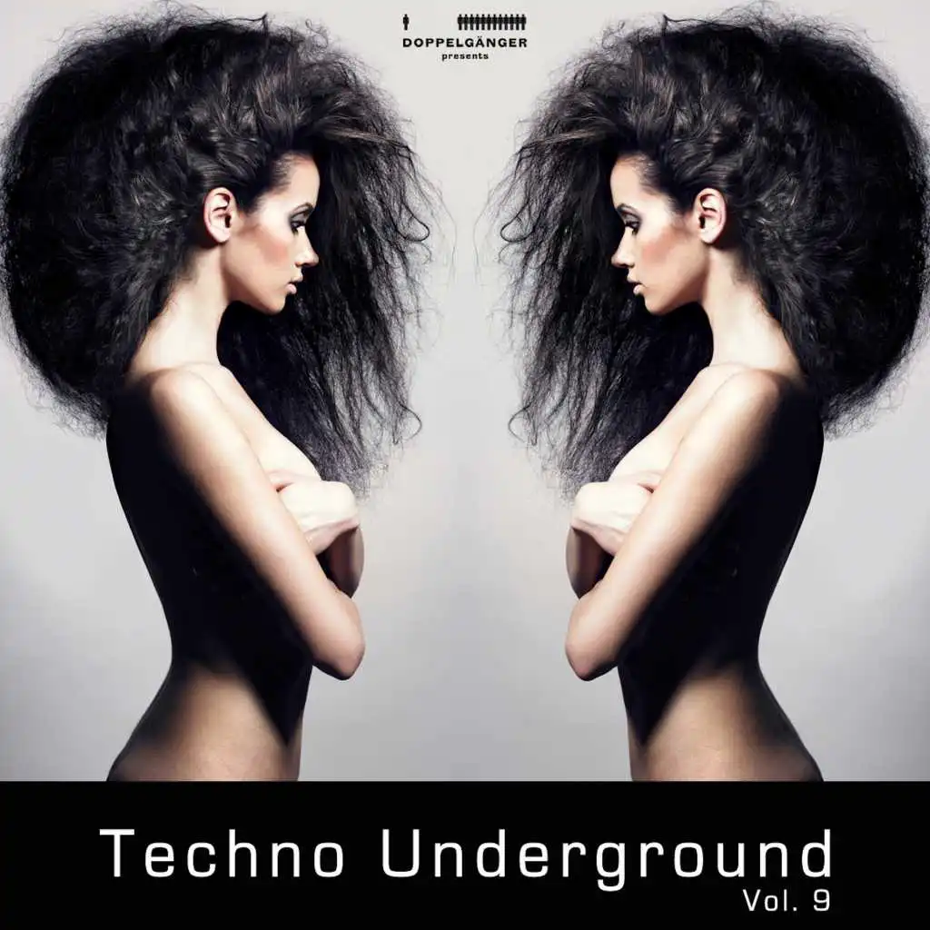 Doppelgänger Pres. Techno Underground, Vol. 9