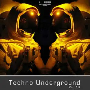 Doppelgänger Pres. Techno Underground, Vol. 10