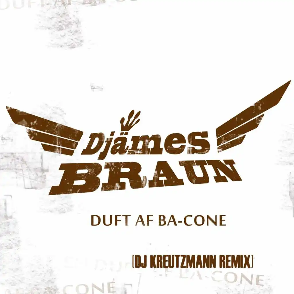 Duft af Ba-cone (Kreutzmann Remix)