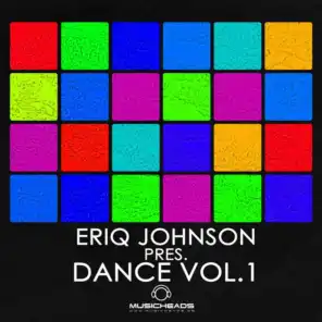 Eriq Johnson Pres. Dance Vol. 1