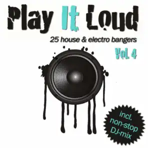 Play It Loud Vol. 4 - Non-Stop DJ Mix (Continuous DJ Mix)