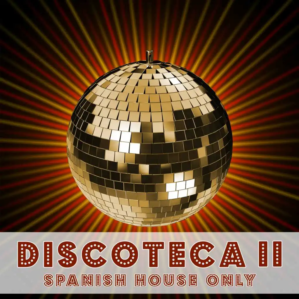 Discoteca II - Spanish House Only