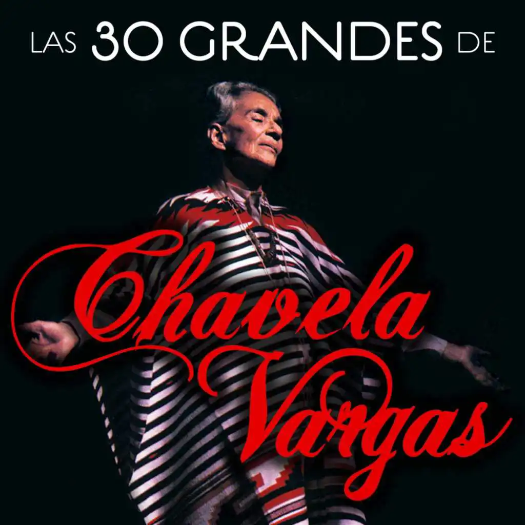 Las 30 grandes de Chavela Vargas