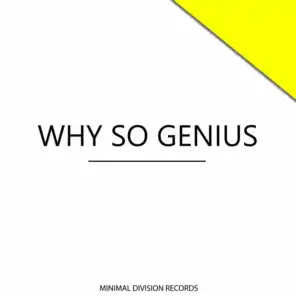 Why So Genius
