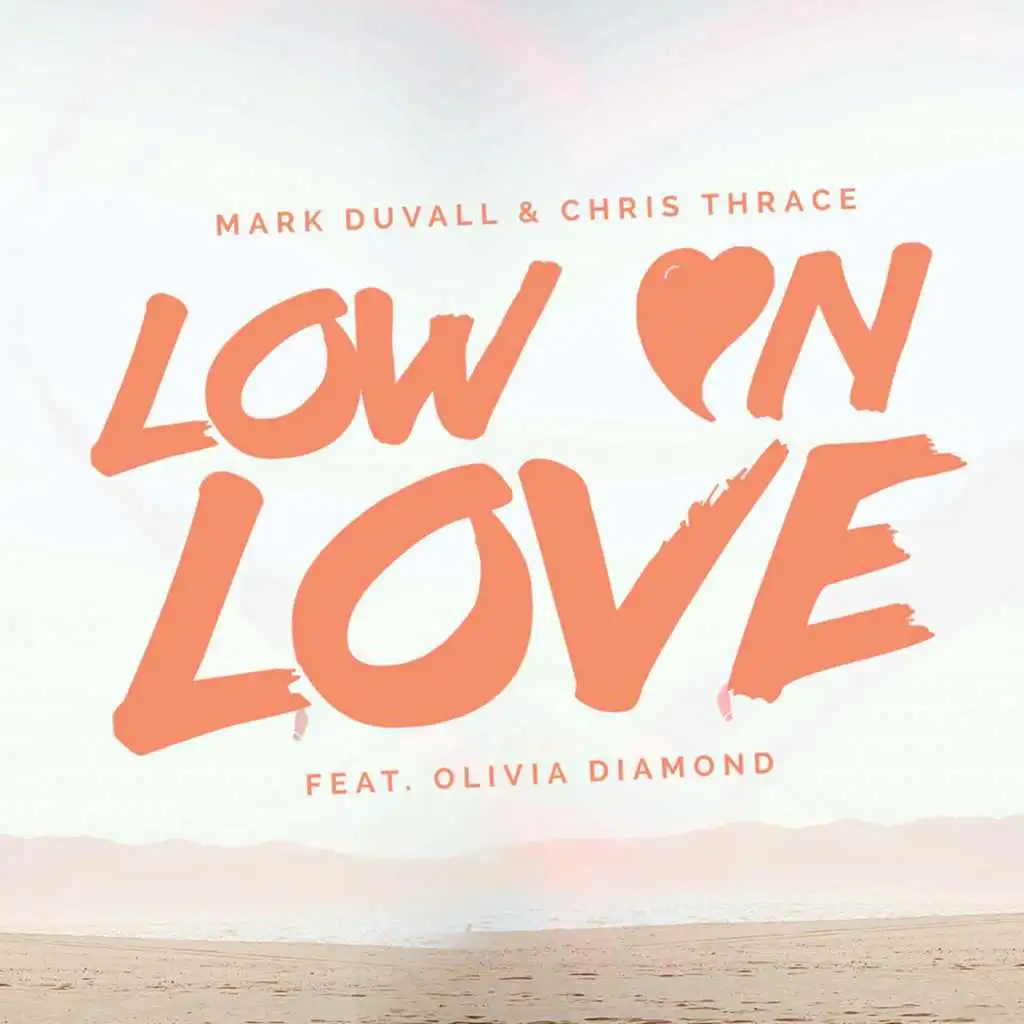 Low on Love (feat. Olivia Diamond)