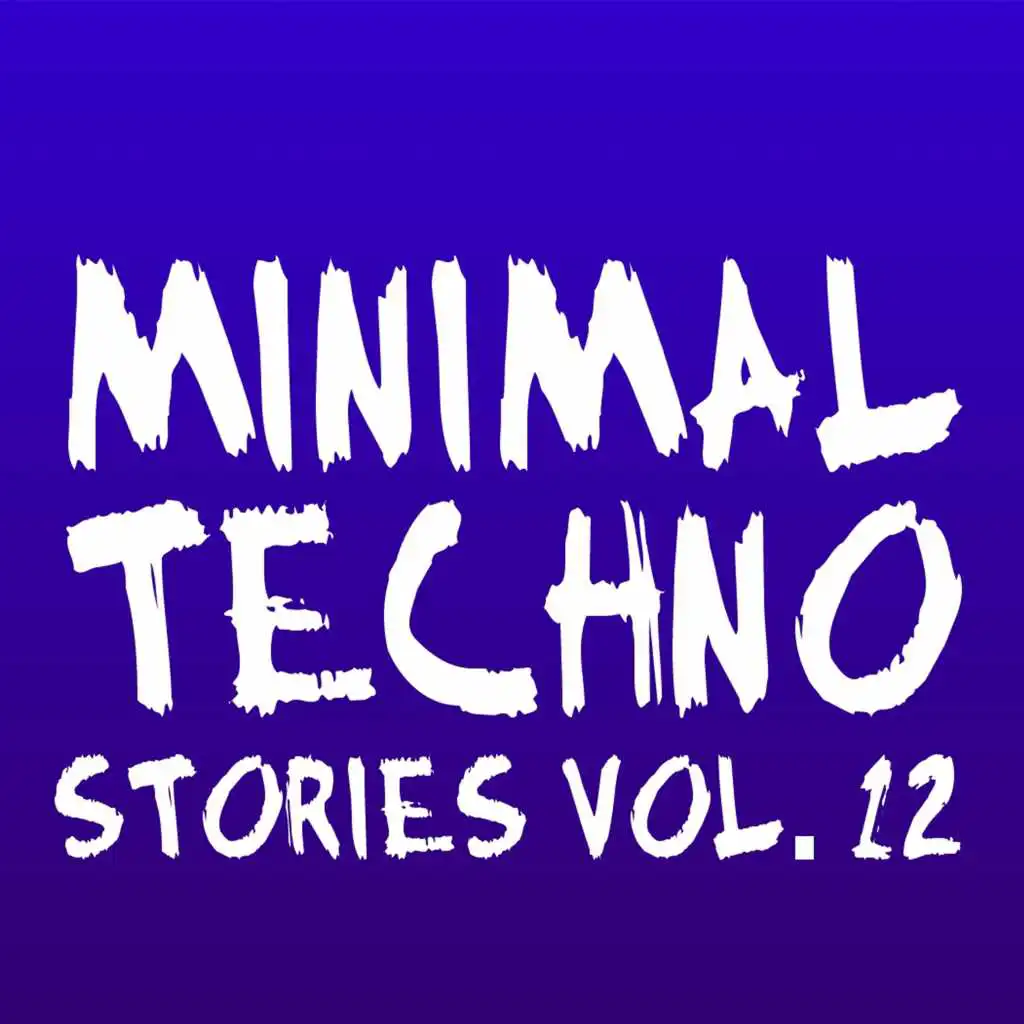 Minimal Techno Stories, Vol. 12