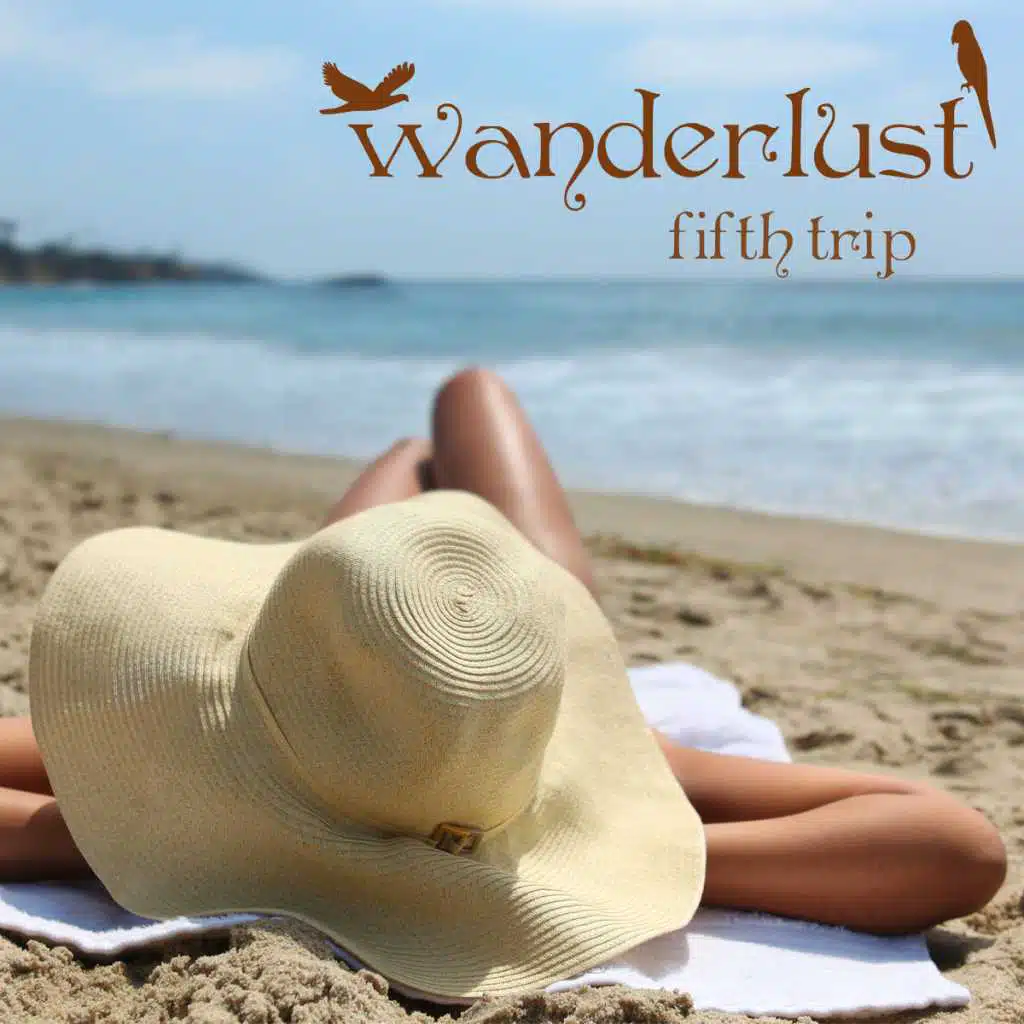 Wanderlust - Fifth Trip