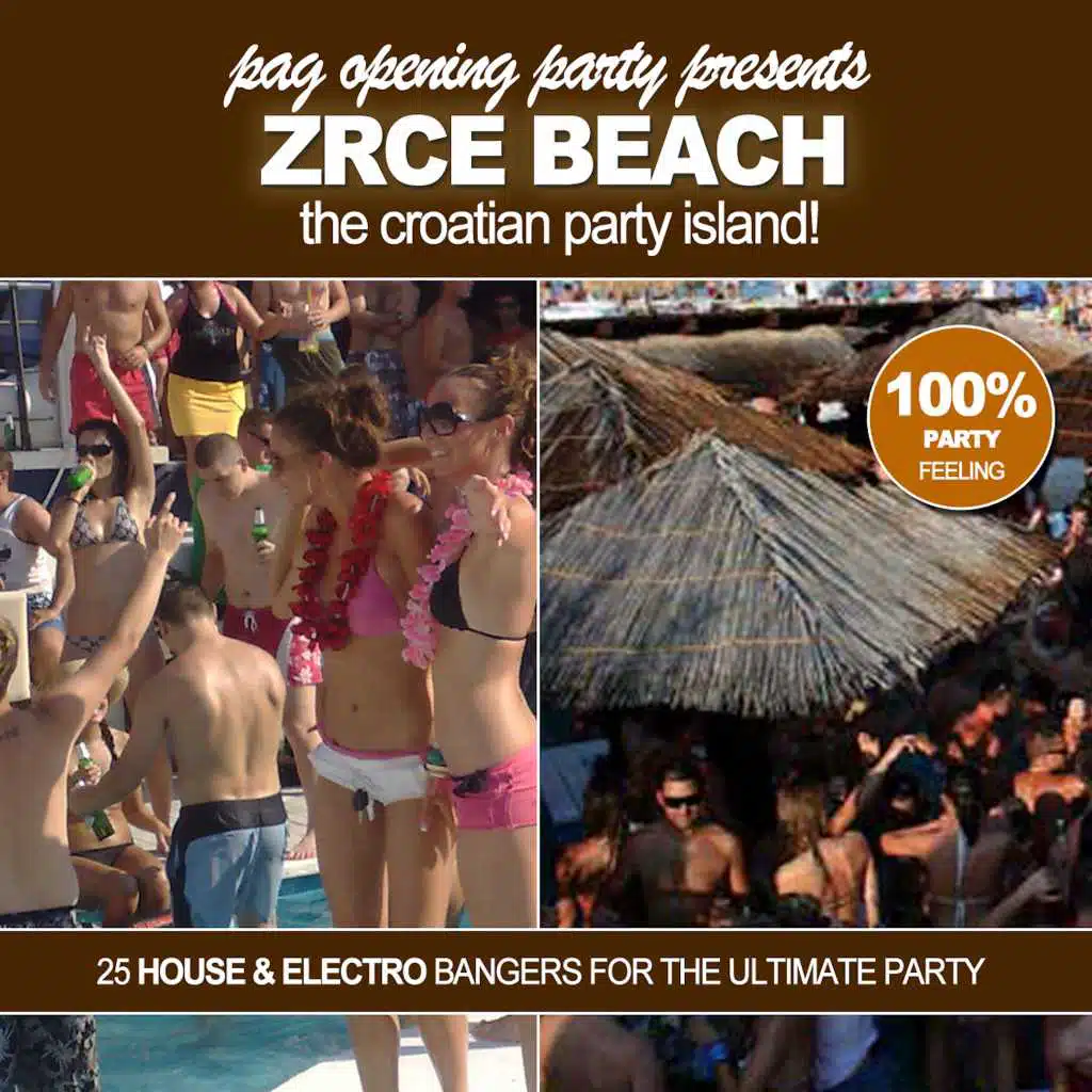 Pag Opening Party pres. Zrce Beach! - The Croatian Party Island!