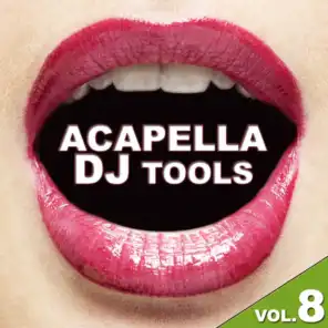 Acapella DJ Tools Vol. 8